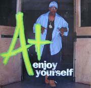 A+ - Enjoy Yourself