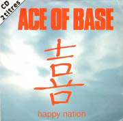 Happy Nation - Ace of Base