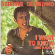 Adriano Celentano - I want to know