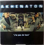 Akhenaton - J'ai pas de face