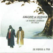 Amadou & Mariam - Je pense à toi