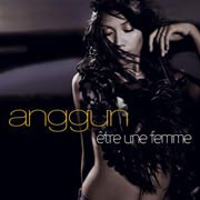 Anggun - Être une femme