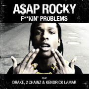 F**kin' Problems - A$AP Rocky