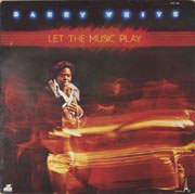Let the music play - Barry White