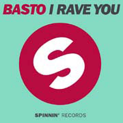 I Rave You - Basto