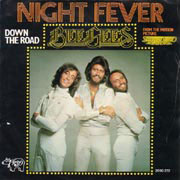 Night fever - Bee Gees