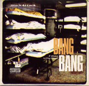 Black Attack - Bang Bang (2 Shots In The Head!)