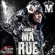 Black M - Dans ma rue