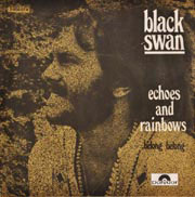 Echoes and rainbows - Black Swan