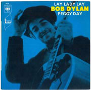 Lay lady lay - Bob Dylan