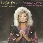 Bonnie Tyler - Loving You's A Dirty Job But Somebody's Gotta Do It