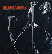 Bryan Adams - Can't stop this thing we started