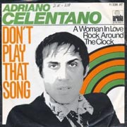 Don't play that song - Adriano Celentano