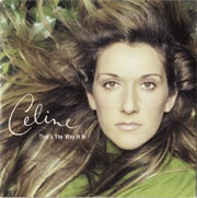 That's The Way It Is - Céline Dion