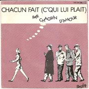 Chagrin d'amour - Chacun fait ce qu'il lui plait