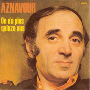 Charles Aznavour - On n'a plus quinze ans