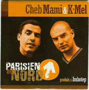 Cheb Mami - Parisien du nord