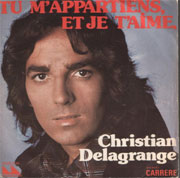 Christian Delagrange - Tu m'appartiens et je t'aime