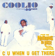 C U When U Get There - Coolio