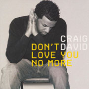 Don't Love You No More - Craig David