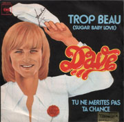 Trop beau (Sugar Baby Love) - Dave