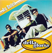 Della Gloria - Au soleil