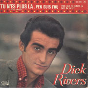 Dick Rivers - Tu n'es plus là