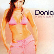 Donia - À quoi tu joues?