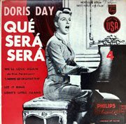Que sera, sera (Whatever will be, will be) - Doris Day