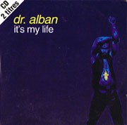 Dr. Alban - It's my life