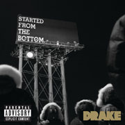 Drake - Started From The Bottom