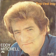 Eddy Mitchell - Trop c'est trop