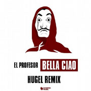 El Profesor - Bella ciao (Hugel Remix)