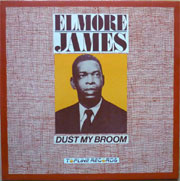 Elmore James - Dust My Broom