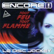 Encore! - Le disc jockey (tout feu tout flamme)