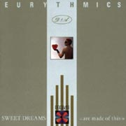 Sweet Dreams - Eurythmics
