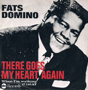 Fats Domino - There goes my heart again