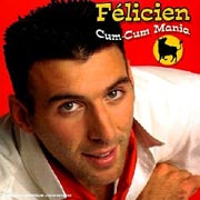 Félicien - Cum-Cum mania