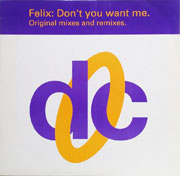 Felix - Don't you want me