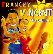 Francky Vincent - Alice ça glisse!
