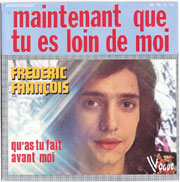 Maintenant que tu es loin de moi - Frédéric François