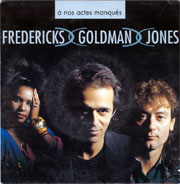 Fredericks, Goldman & Jones - A nos actes manqués