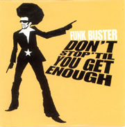 Don't Stop 'Til You Get Enough - Funk Buster