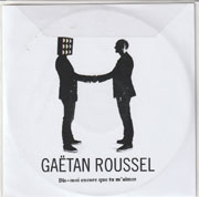 Gaëtan Roussel - Dis-moi encore que tu m'aimes