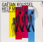 Gaëtan Roussel - Help Myself (Nous ne faisons que passer)