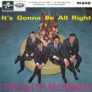 It's gonna be all right - Gerry & The Pacemakers