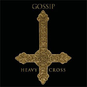 Gossip - Heavy Cross