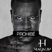 Prohibé - H Magnum