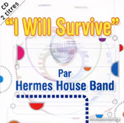 I Will Survive (La La La) - Hermes House Band