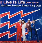 Live Is Life (Here We Go) - Hermes House Band